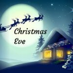Christmas Eve In 2022 2023 When Where Why How Is Celebrated