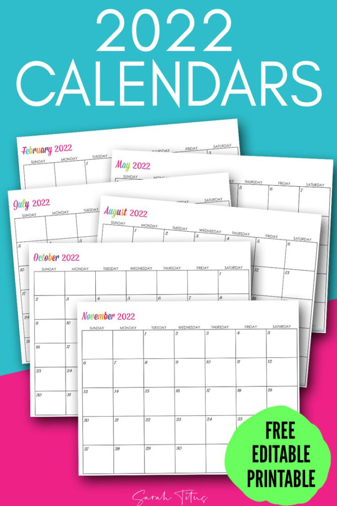 Custom Editable 2022 Free Printable Calendars