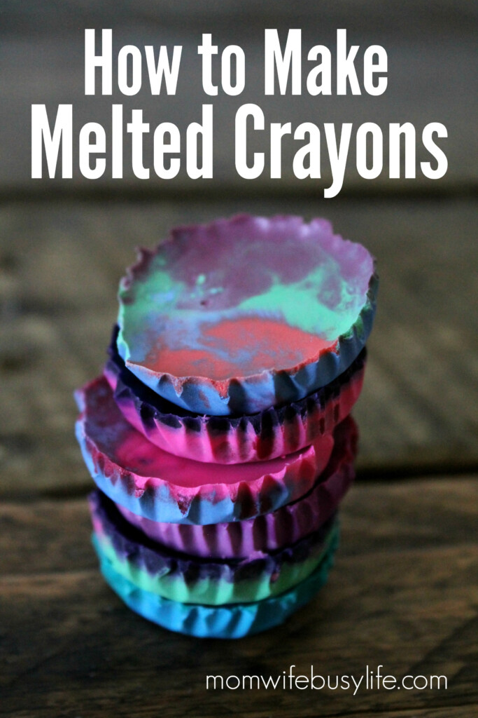 How To Make Melted Crayons Mom Wife Busy Life 