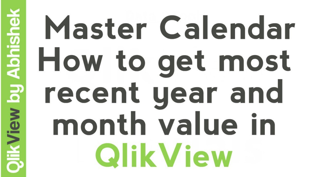 QlikView Tutorials Master Calendar How To Get Most Recent Year And 