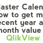 QlikView Tutorials Master Calendar How To Get Most Recent Year And