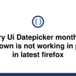 Solved Jquery Ui Datepicker Month year Dropdown Is Not 9to5Answer